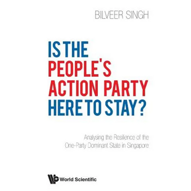 Is the People's Action Party Here to Stay?