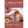 Caregiver-You Are Not Alone