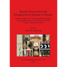 Recent Discoveries and Perspectives in Human Evolution: Papers arising from 'Exploring Human Origins: Exciting Discoveries at the Start of the 21st Ce