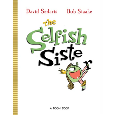 The Selfish Sister