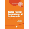 Applied Thermal Measurements at the Nanoscale