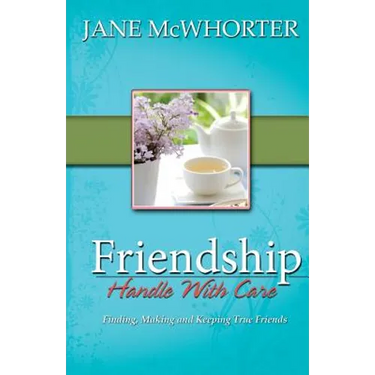 Friendship: Handle with Care