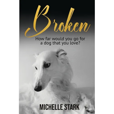 Broken: How far would you go for a dog that you love?