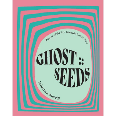 Ghost: : Seeds: Poems