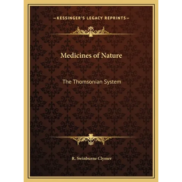 Medicines of Nature: The Thomsonian System