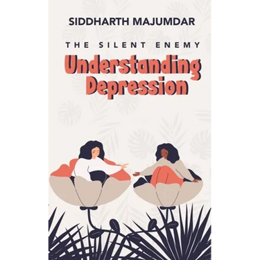 Understanding Depression: The Silent Enemy