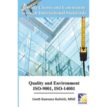 Serving Clients and Community through International Standards: Quality and Environment ISO-9001, ISO-14001