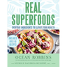 Real Superfoods: Everyday Ingredients to Elevate Your Health