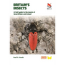Britain's Insects: A Field Guide to the Insects of Great Britain and Ireland