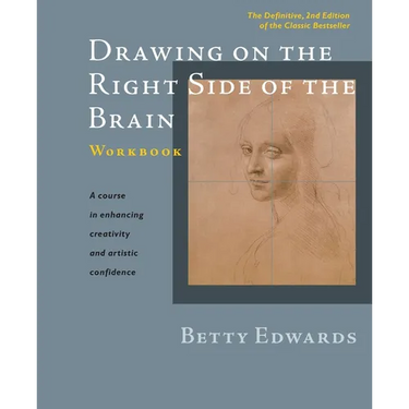 Drawing on the Right Side of the Brain Workbook: The Definitive, Updated 2nd Edition