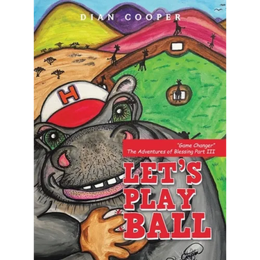 Let's Play Ball: "Game Changer" The Adventures of Blessing Part III