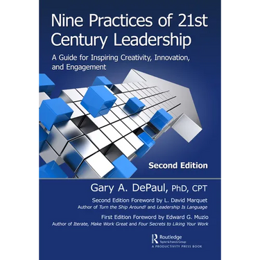 Nine Practices of 21st Century Leadership: A Guide for Inspiring Creativity, Innovation, and Engagement