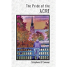 The Pride of the Acre