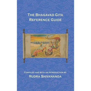The Bhagavad Gita Reference Guide