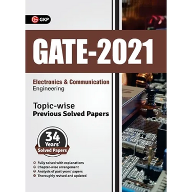 Gate 2021 Topic-Wise Previous Solved Papers - 34 Years' Solved Papers- Electronics and Communication Engineering