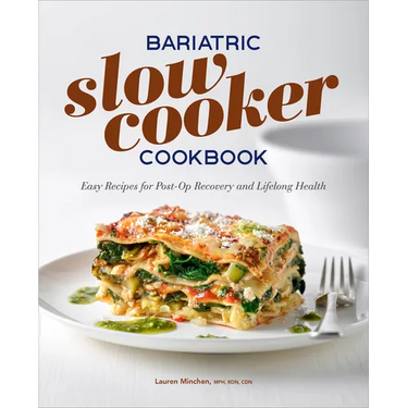 Bariatric Slow Cooker Cookbook: Easy Recipes for Post-Op Recovery and Lifelong Health