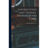 Unfired Food and Tropho-Therapy (Food Cure)