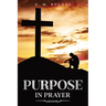 Purpose in Prayer: Annotated