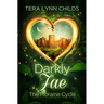Darkly Fae: The Moraine Cycle