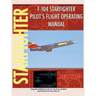 F-104 Starfighter Pilot's Flight Operating Instructions