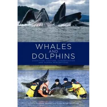 Whales and Dolphins: Cognition, Culture, Conservation and Human Perceptions