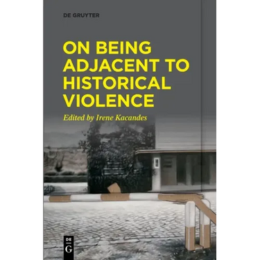 On Being Adjacent to Historical Violence