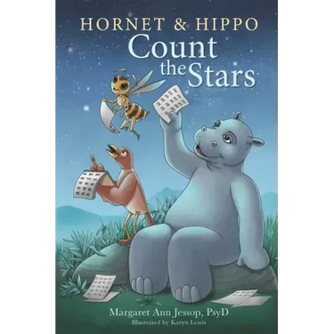 Hornet & Hippo Count the Stars: Mindfulness-Based Stories and Activities to Calm Anxiety and Balance the Mind