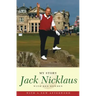 Jack Nicklaus: My Story