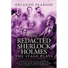 The Redacted Sherlock Holmes - The Stage Plays