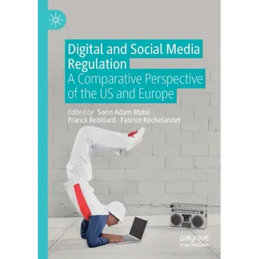 Digital and Social Media Regulation: A Comparative Perspective of the Us and Europe
