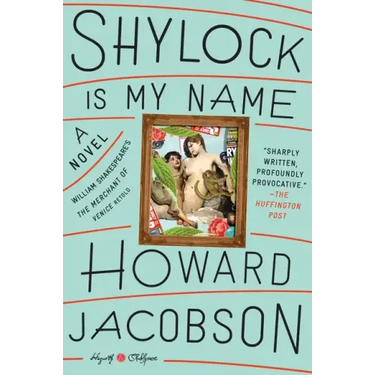Shylock Is My Name: William Shakespeare's the Merchant of Venice Retold: A Novel