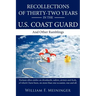 Recollections of Thirty-Two Years in the U.S. Coast Guard: And Other Ramblings
