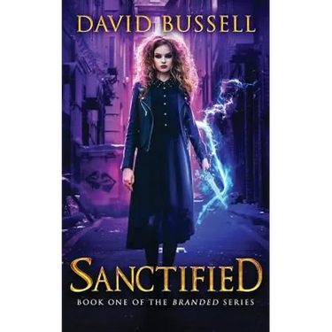 Sanctified: An Uncanny Kingdom Urban Fantasy