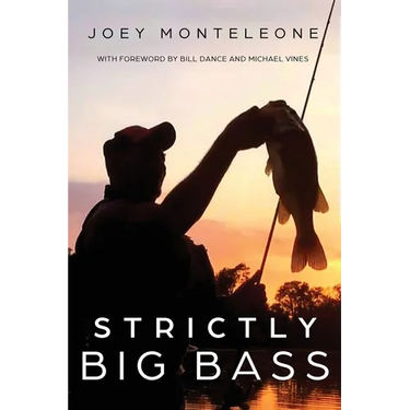 Strictly Big Bass: Proven Trophy Tactics