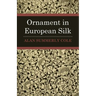 Ornament In European Silks