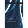 Believing Against the Evidence: Agency and the Ethics of Belief