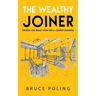The Wealthy Joiner