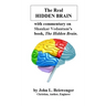 The Real Hidden Brain