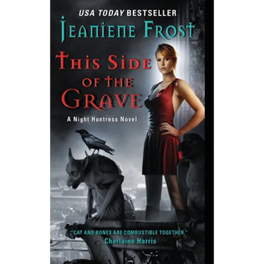 This Side of the Grave: A Night Huntress Novel