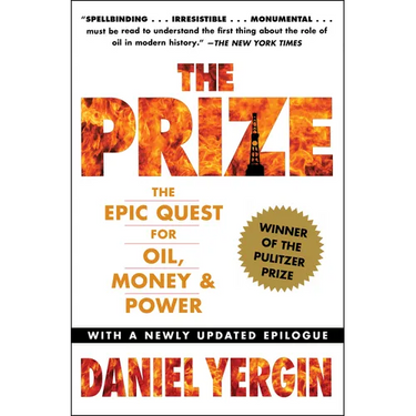 The Prize: The Epic Quest for Oil, Money & Power