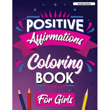 Inspirational Quotes Coloring Book for Girls: Motivational Coloring Book for Girls