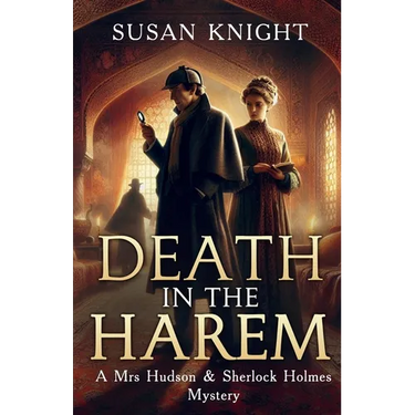 Death In The Harem: A Mrs Hudson and Sherlock Holmes Mystery