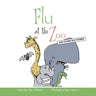 Flu At The Zoo: And Other Silly Stories