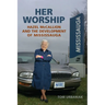 Her Worship: Hazel McCallion and the Development of Mississauga