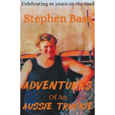 Adventures of an Aussie Truckie