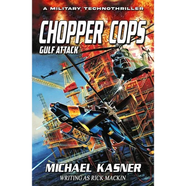 Chopper Cops: Gulf Attack - Book 2