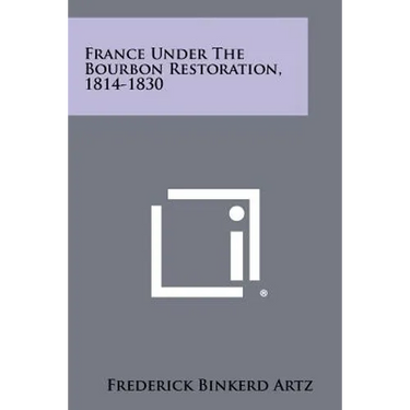 France Under the Bourbon Restoration, 1814-1830