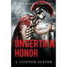 Uncertain Honor