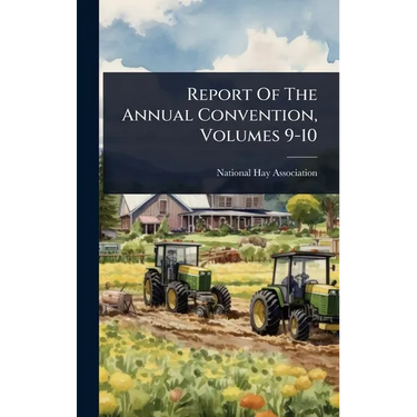 Report Of The Annual Convention, Volumes 9-10