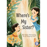 Where's My Sister?